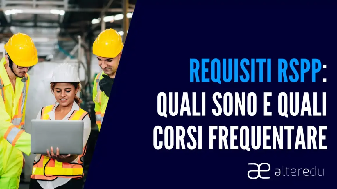 Tre operai con caschi e giubbotti ad alta visibilità discutono guardando un laptop. Il testo recita "Requisiti RSPP: quali sono e quali corsi frequentare".