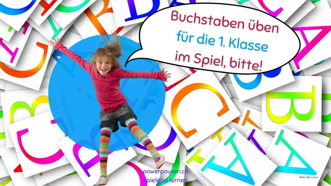 Fröhliches Kind springt vor bunten Buchstaben. Die Sprechblase sagt: "Buchstaben üben für die 1. Klasse im Spiel, bitte!