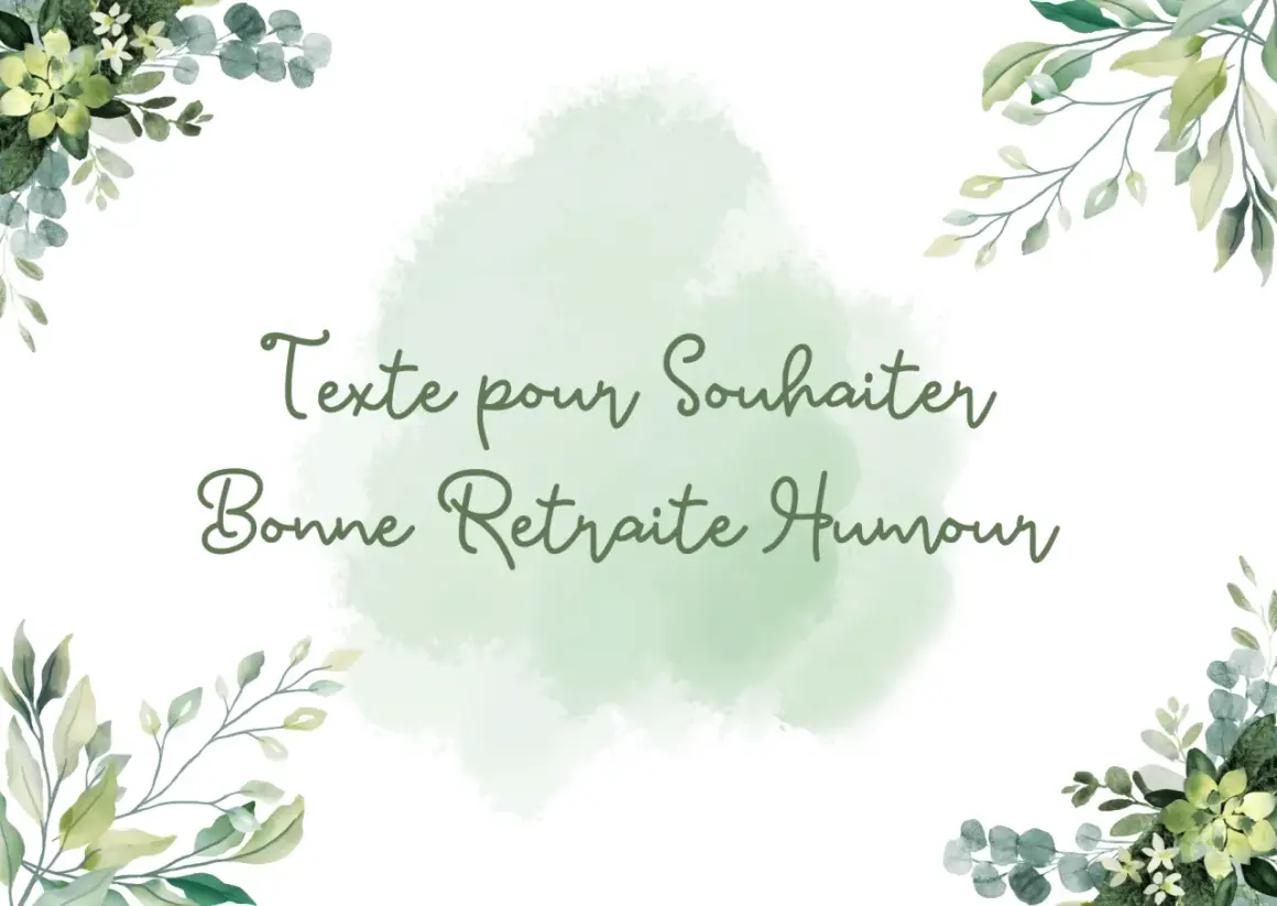 Texte pour souhaiter bonne retraite humour. Un jeu de mot pour une retraite réussie, entouré de verdure.