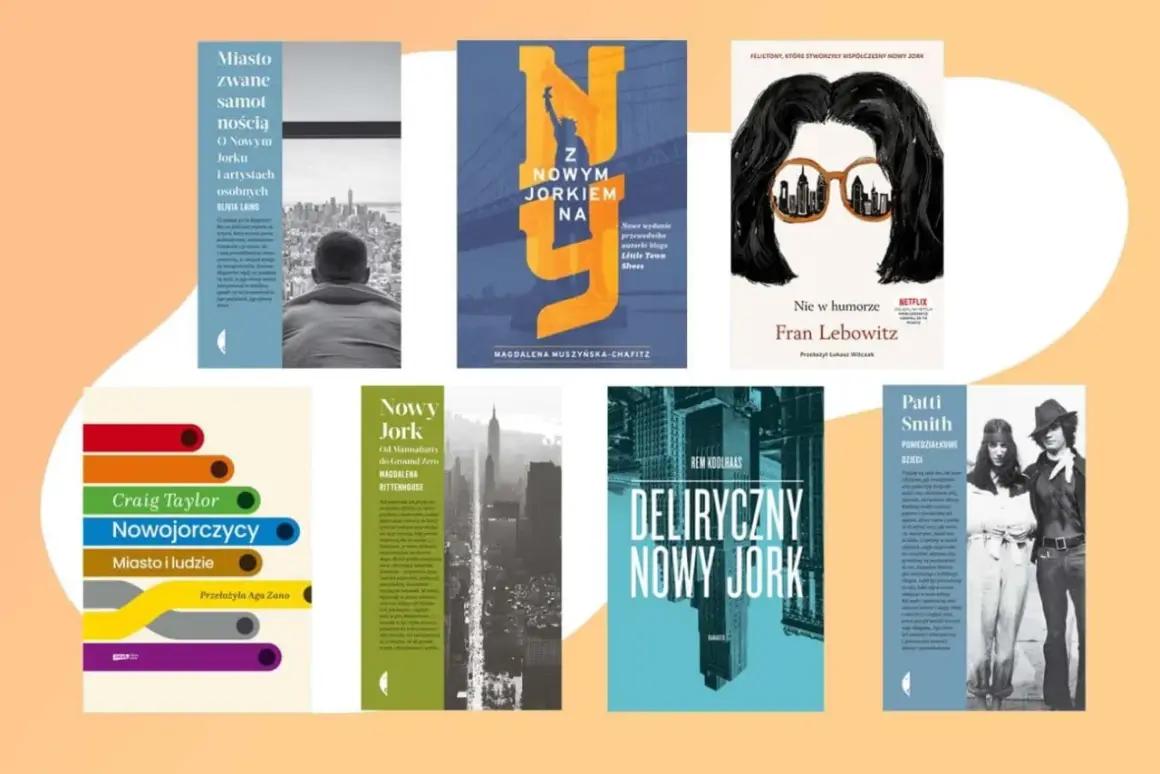 Książki o Nowym Jorku: "Miasto zwane samotnością", "Z Nowym Jorkiem na...", "Nie w humorze" Fran Lebowitz, "Nowojorczycy" Craiga Taylora, "Nowy Jork" Magdaleny Rittenhouse, "Deliryczny Nowy Jork" i "Poniedziałkowe dzieci" Patti Smith.