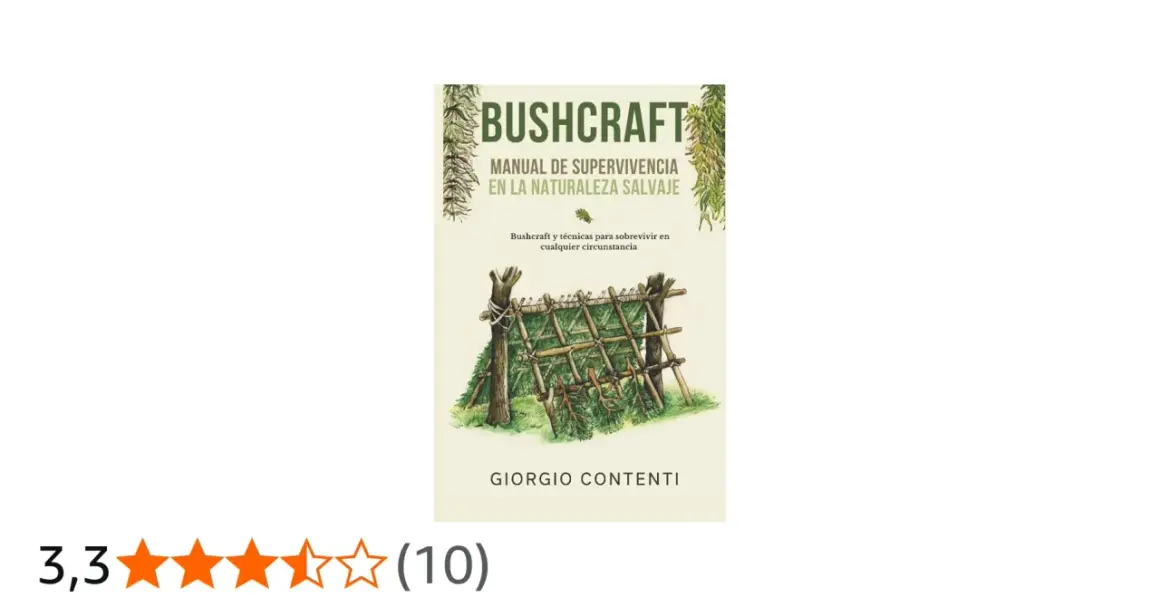 Manual de bushcraft con técnicas de supervivencia en la naturaleza. Ilustra un refugio rústico.