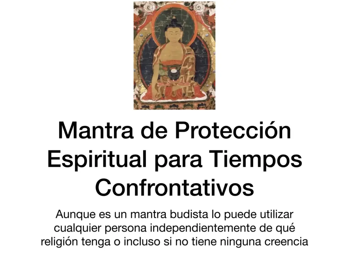 Imagen de Buda con texto: "Mantra de Protección Espiritual para Tiempos Confrontativos". Son mantras poderosos de protección.