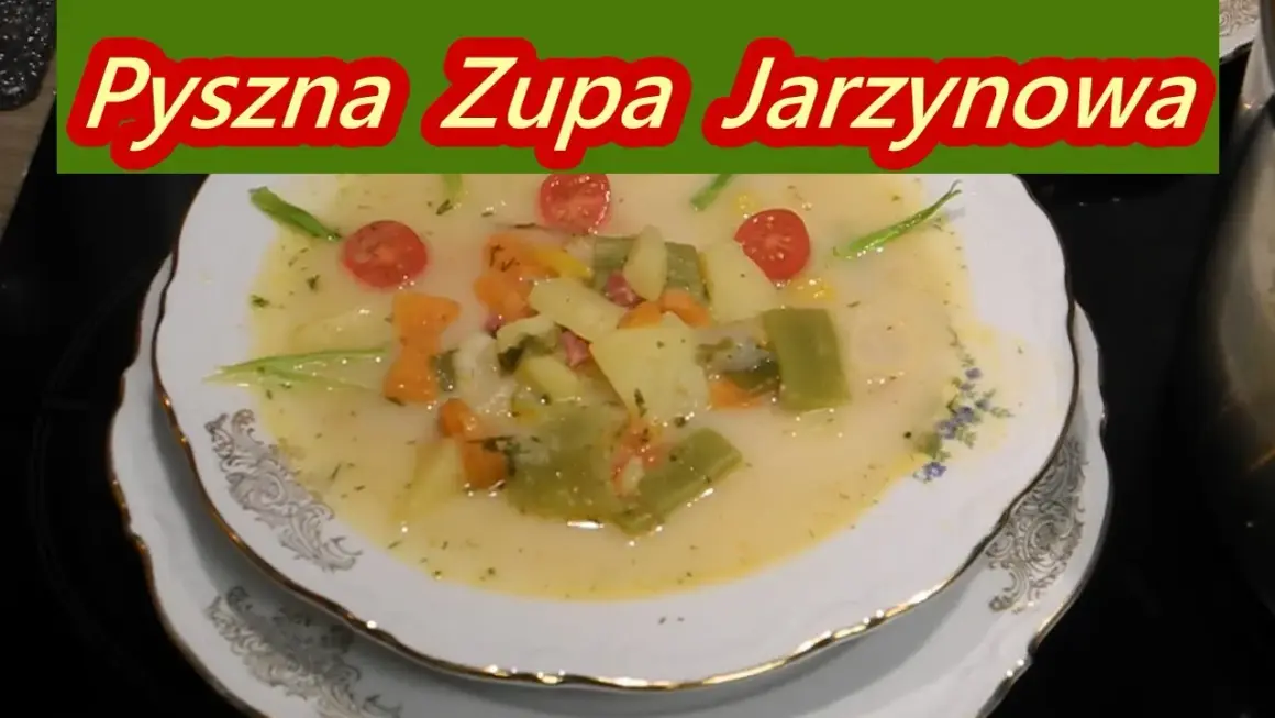 Zupa jarzynowa ile kalorii - poznaj wartości odżywcze i składniki