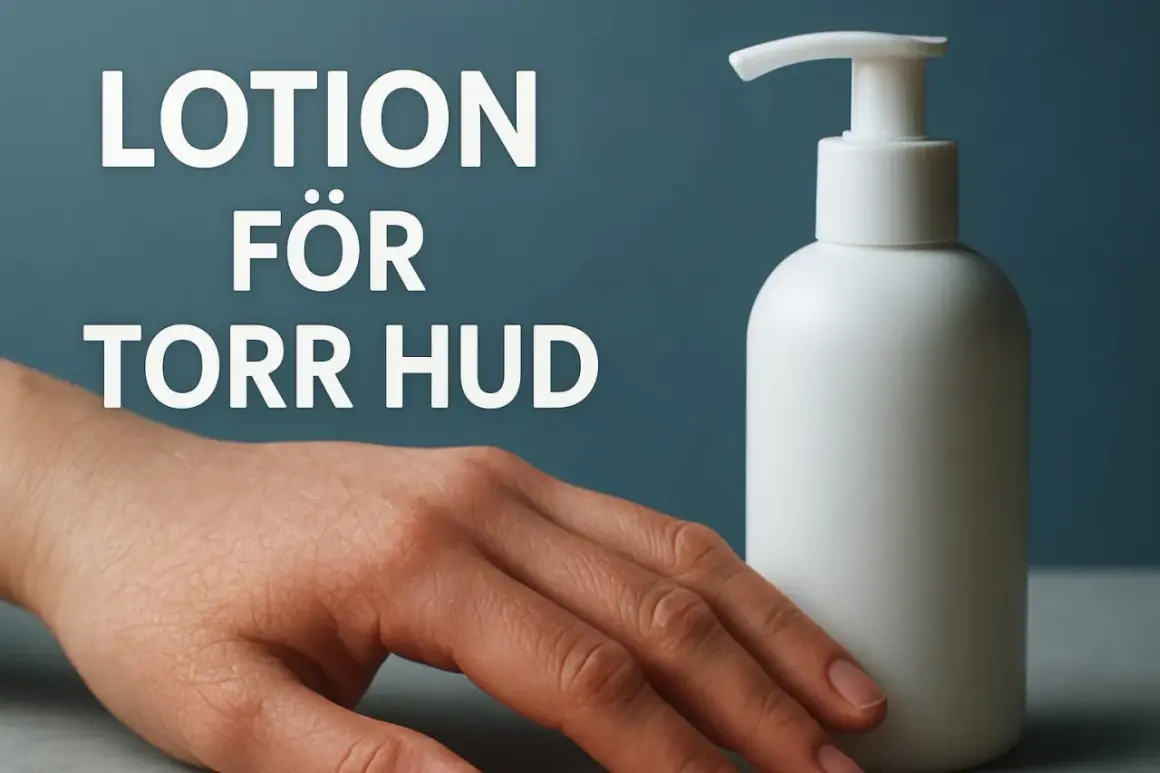 En hand sträcker sig mot en vit pumpflaska med texten "LOTION FÖR TORR HUD".