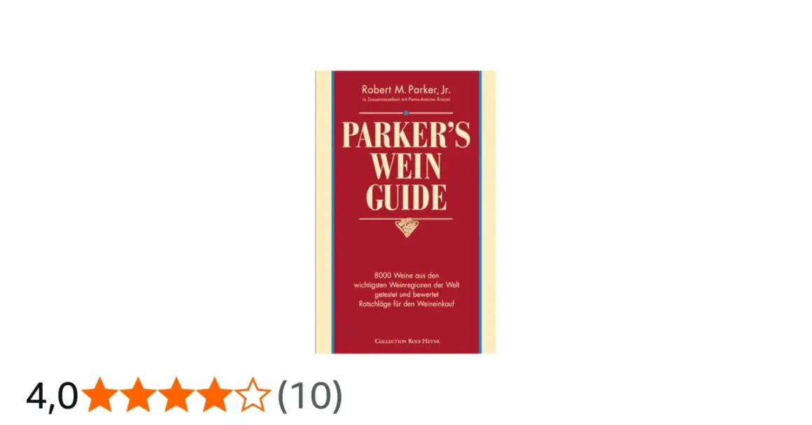 Der "Parker's Wein Guide" mit 8000 getesteten und bewerteten Weinen. Hilfreiche Weinbewertungen für den Weineinkauf.