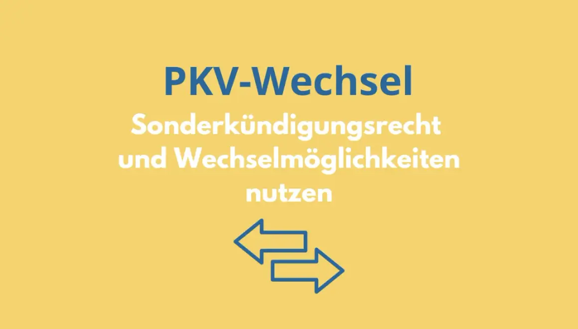 PKV-Wechsel: Sonderkündigungsrecht & Wechselmöglichkeiten nutzen. Informiert über den privaten krankenversicherung wechseln beamte.