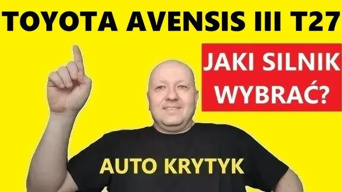 Toyota Avensis - jakie silniki wybrać, aby uniknąć problemów?