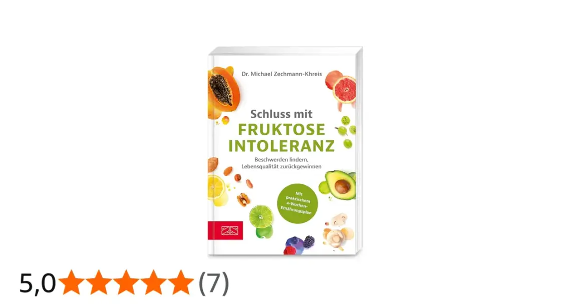 Buchcover "Schluss mit Fruktoseintoleranz" mit Früchten und Nüssen. Erfahren Sie mehr über fructoseintoleranz symptome und wie Sie Beschwerden lindern.