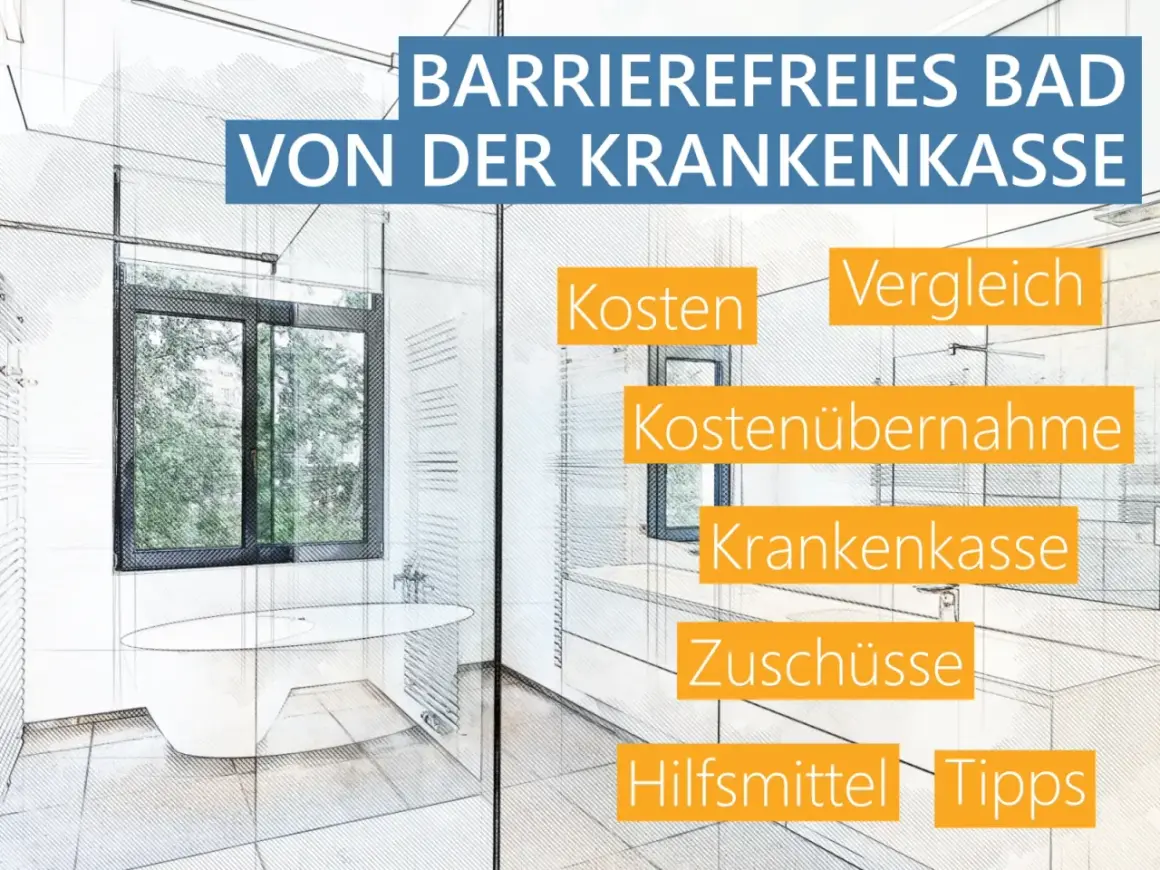 Barrierefreies Bad von der Krankenkasse: Antrag, Kostenübernahme, Zuschüsse. Muster für den Antrag Badumbau Pflegekasse.