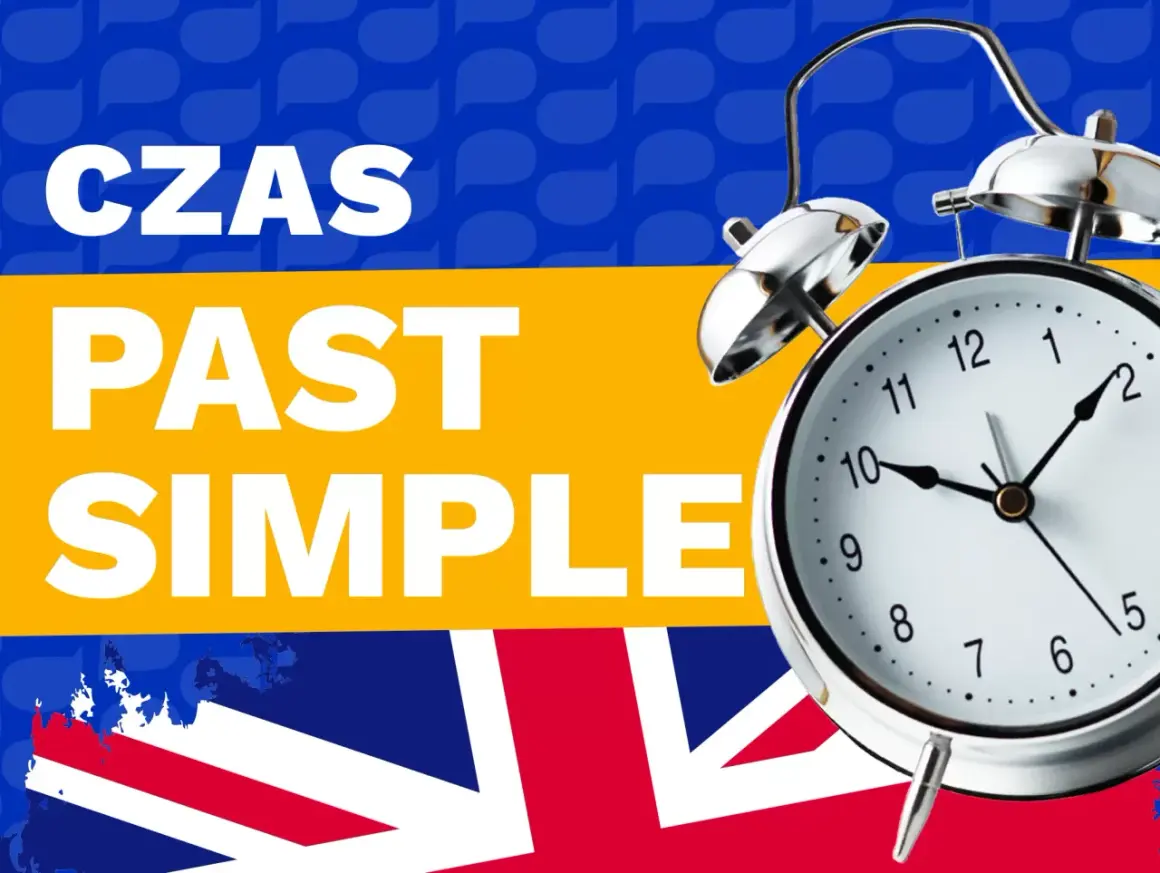 Budzik obok napisu "CZAS PAST SIMPLE" przypomina o nauce słówek w czasie przeszłym.