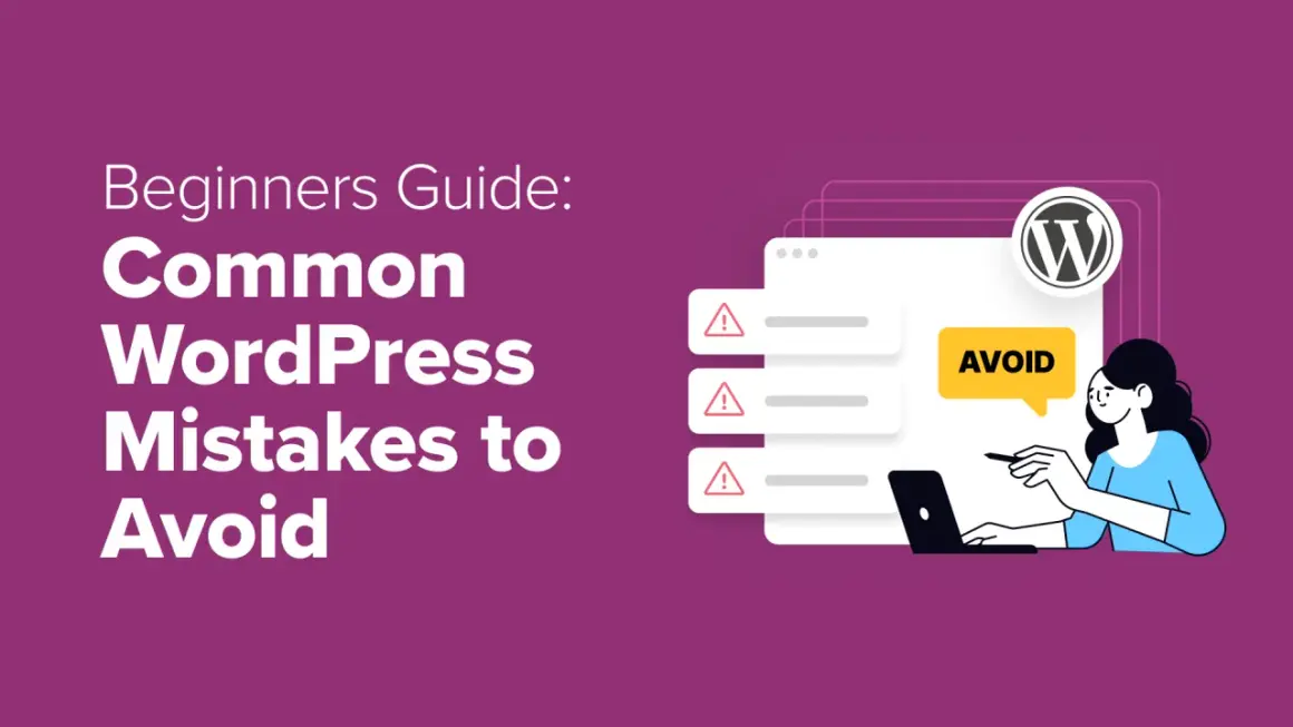 Beginners guide on how to edit a web template, focusing on common WordPress mistakes to avoid. A woman works on a laptop with a warning sign and "AVOID" bubble.