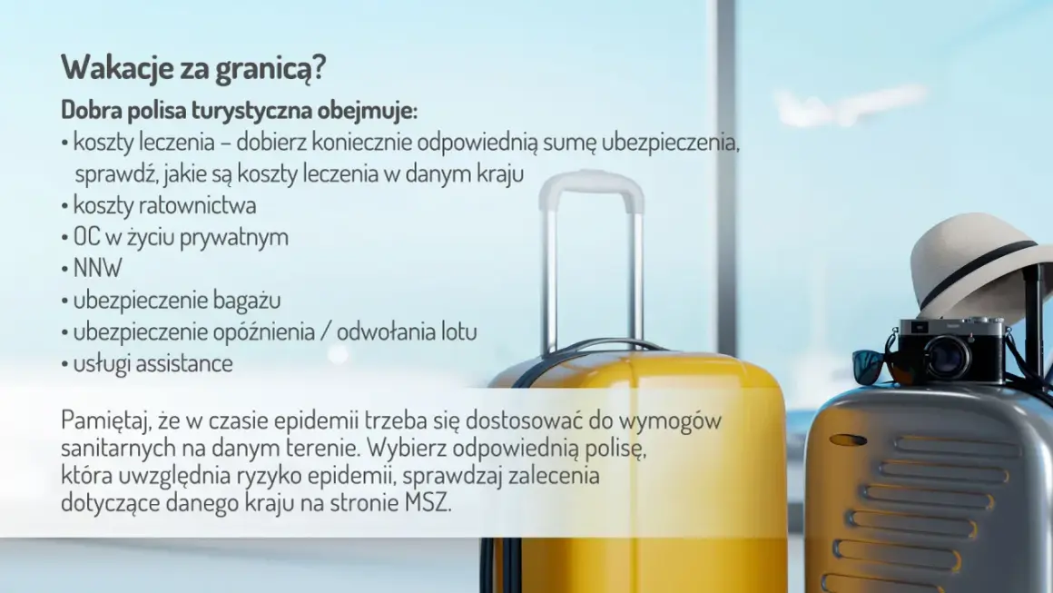 Dobra polisa turystyczna obejmuje m.in. koszty leczenia, ratownictwa, OC, ubezpieczenie bagażu, opóźnienia lotu i NNW.