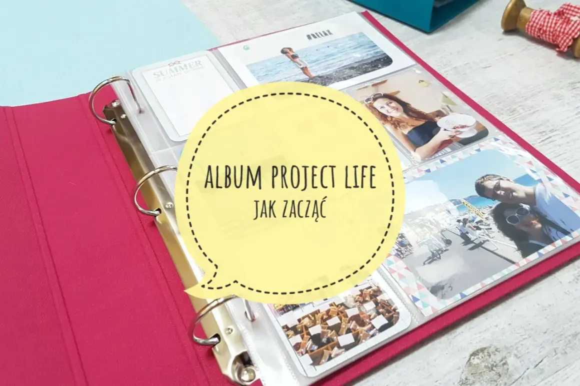 Co napisać na pierwszej stronie albumu? Projekt Life z wakacyjnymi zdjęciami i inspiracją na początek.
