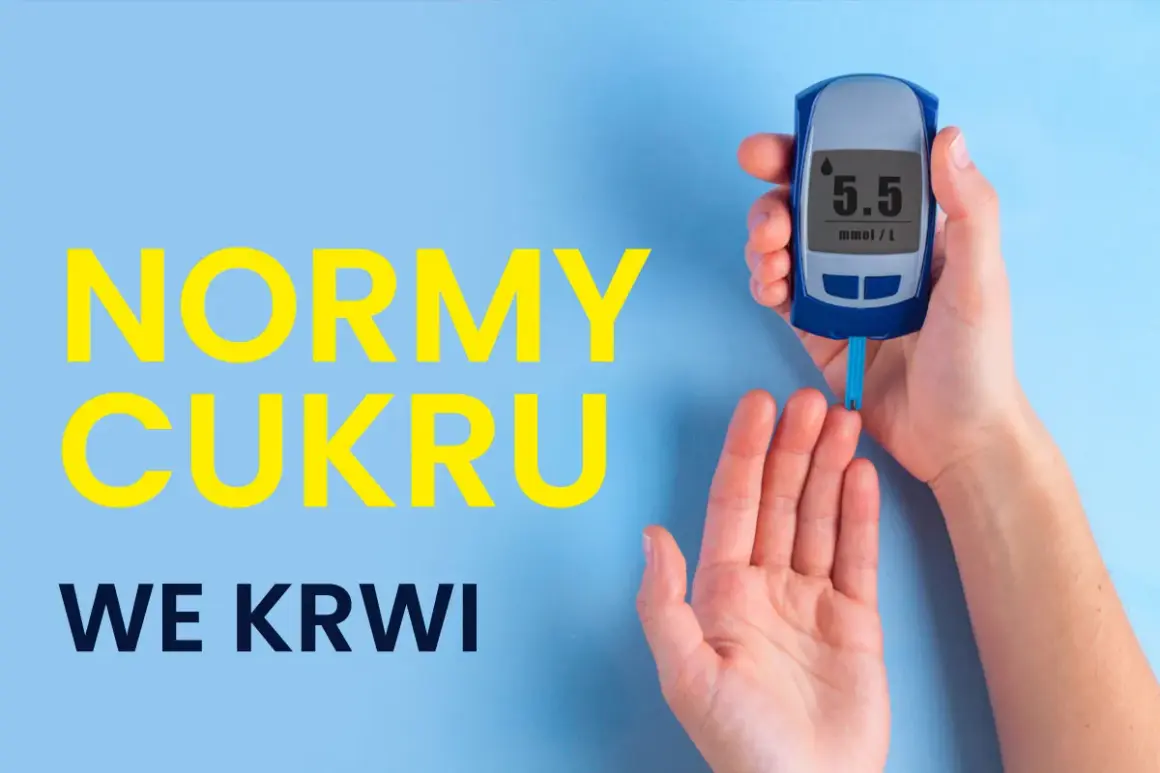 Ręka trzyma glukometr pokazujący 5.5 mmol/L. Napis "NORMY CUKRU WE KRWI" sugeruje prawidłowy poziom cukru.