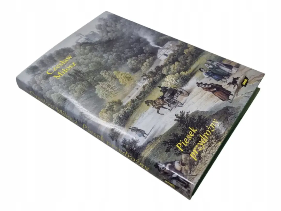 Czesław Miłosz – autor książki piesek przydrożny i jego przesłanie