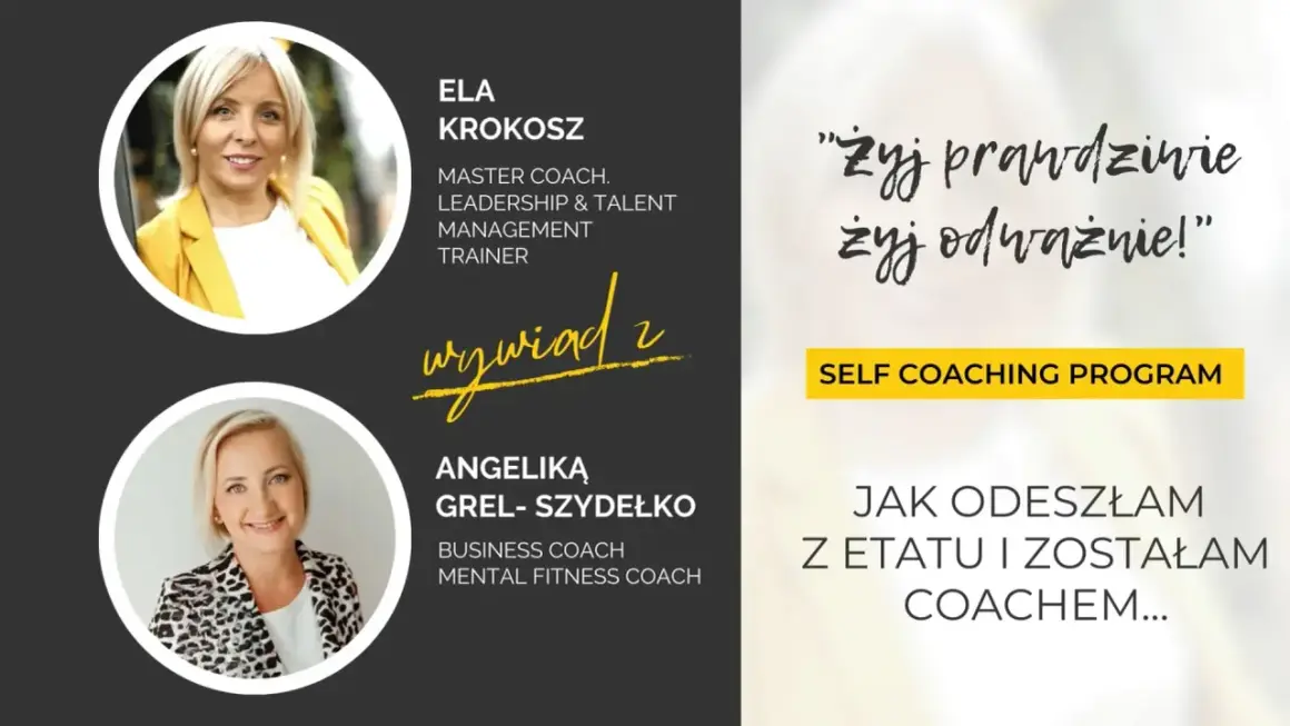 Dwie kobiety, Ela Krokosz i Angelika Grel-Szydełko, inspirują do życia z ambicją i odwagą w programie Self Coaching.