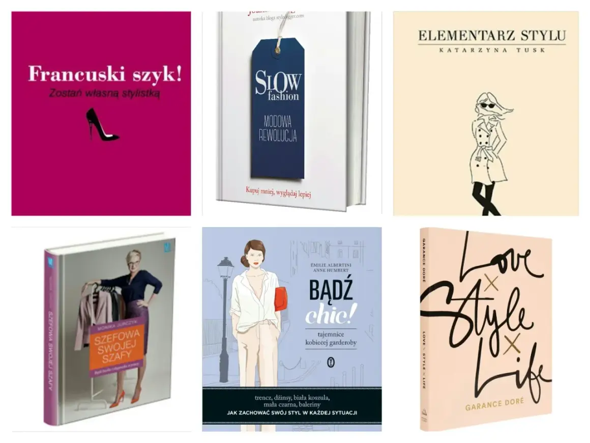 Kolekcja książek o modzie: "Francuski szyk!", "Slow fashion. Modowa rewolucja", "Elementarz stylu", "Szewowa swojej szafy", "Bądź chic!" i "Love Style Life".