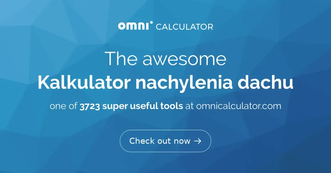 Jak obliczyć kąt nachylenia dachu jednospadowego - prosty kalkulator