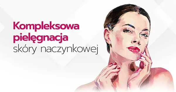 Jaki kolor podkładu do cery naczynkowej? Unikaj błędów w doborze