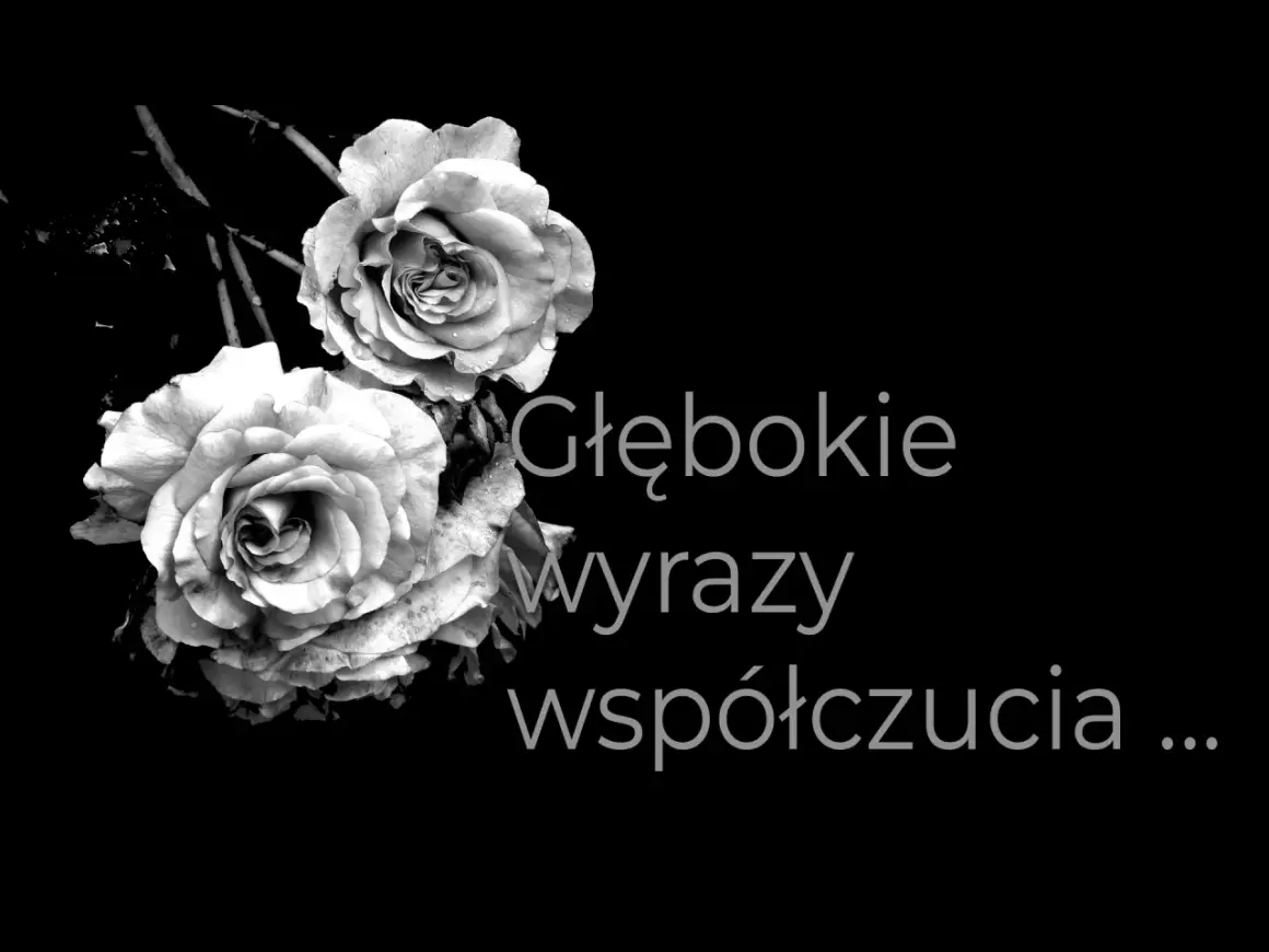 Dwie róże na czarnym tle. Napis: "Głębokie wyrazy współczucia...". Cytaty kondolencyjne.