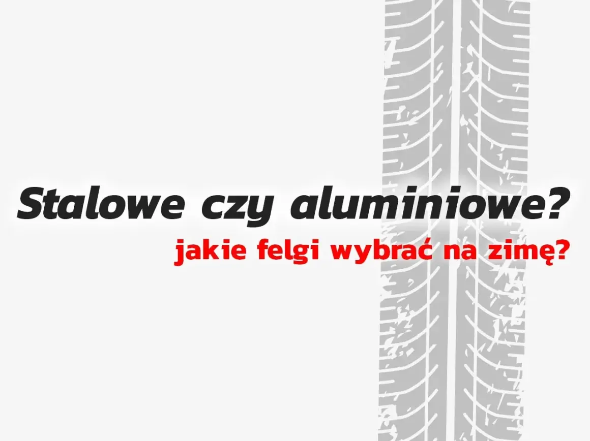 Stalowe czy aluminiowe? Jakie felgi wybrać na zimę? W tle bieżnik opony, idealny na sunfull.