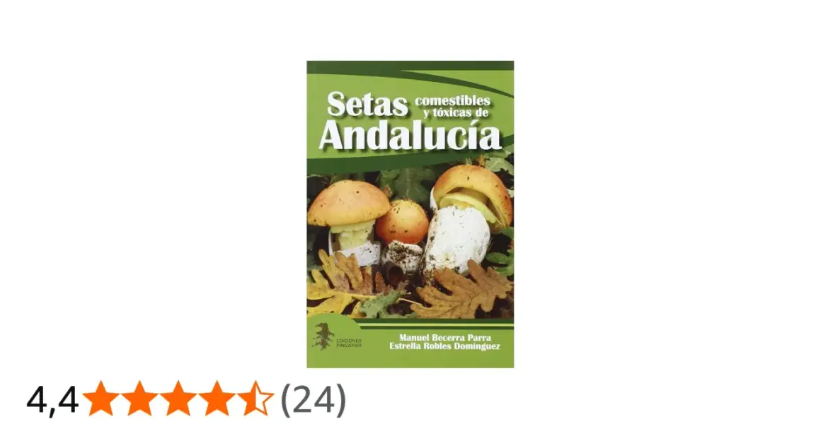 Libro "Setas comestibles y tóxicas de Andalucía" con imágenes de varios tipus de bolets.