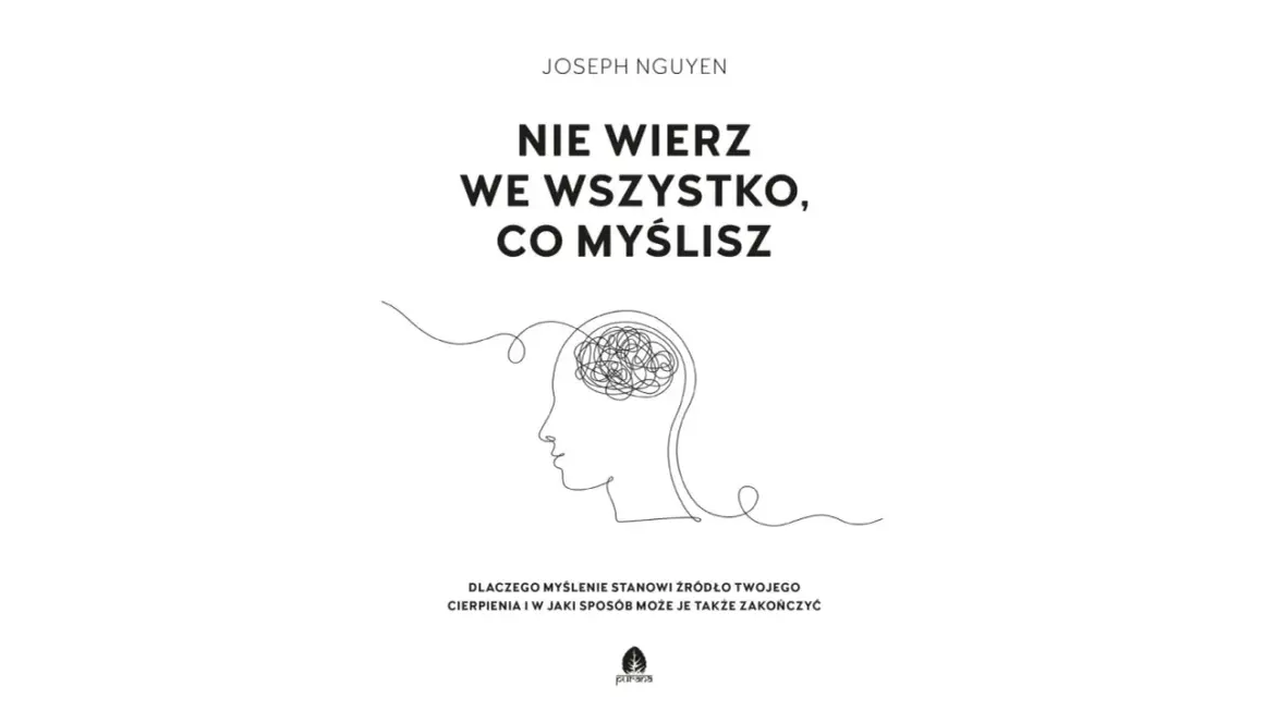 Joseph Nguyen. Grafika przedstawia głowę z plątaniną myśli w środku, symbolizującą defuzję poznawczą. Tytuł: "Nie wierz we wszystko, co myślisz".