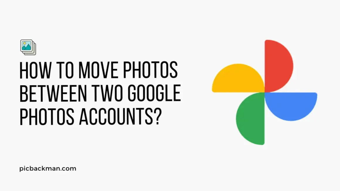 Learn how to move pictures to Google Photos between two accounts. The image shows the Google Photos logo and text asking "HOW TO MOVE PHOTOS BETWEEN TWO GOOGLE PHOTOS ACCOUNTS?".