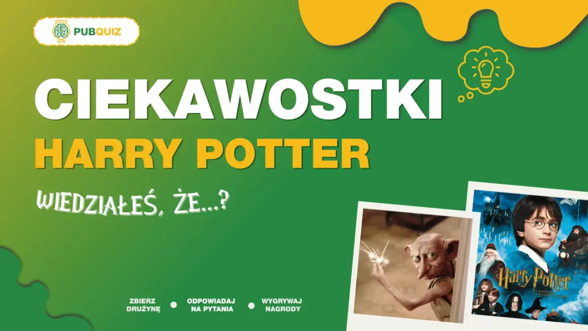 Ciekawostki o Harrym Potterze: czy wiedziałeś, że Dobby trzyma iskrę? Zbieraj drużynę, odpowiadaj na pytania i wygrywaj nagrody!