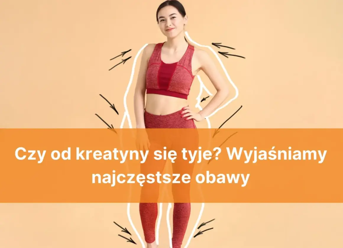 Czy kreatyna tuczy? Odkryj prawdę o przyroście masy ciała