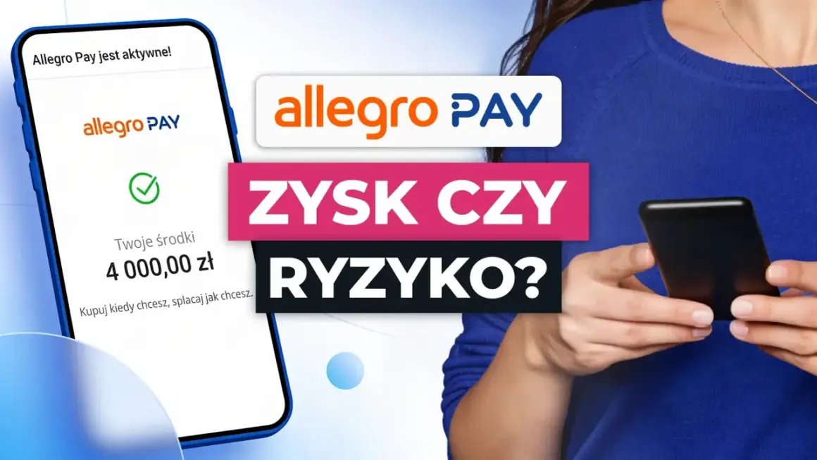 Telefon z aplikacją Allegro Pay pokazuje 4000 zł. Czy to zysk czy ryzyko?