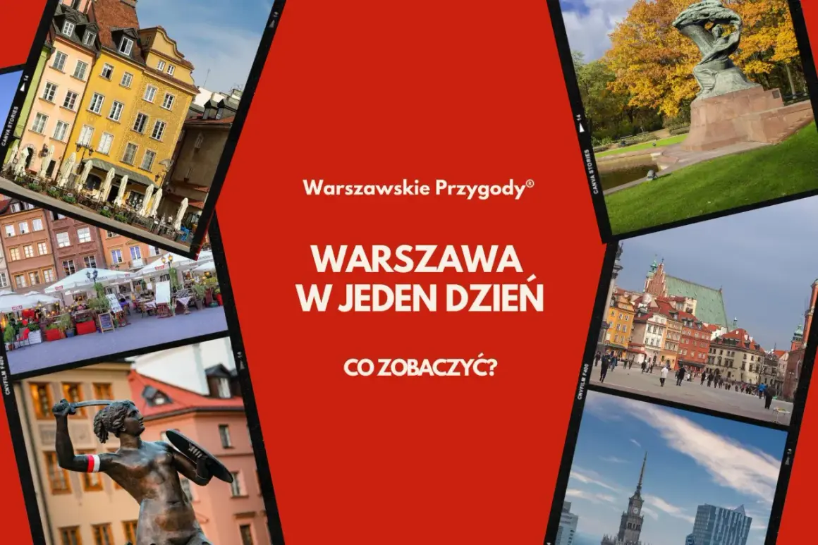 Warszawskie przygody: zobacz Warszawę w jeden dzień. Zwiedzanie stolicy województwo mazowieckie.