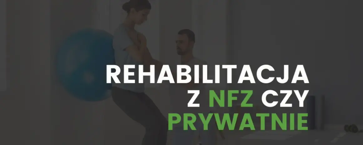 Fizjoterapia: Czy warto? NFZ vs. prywatnie pełny przewodnik
