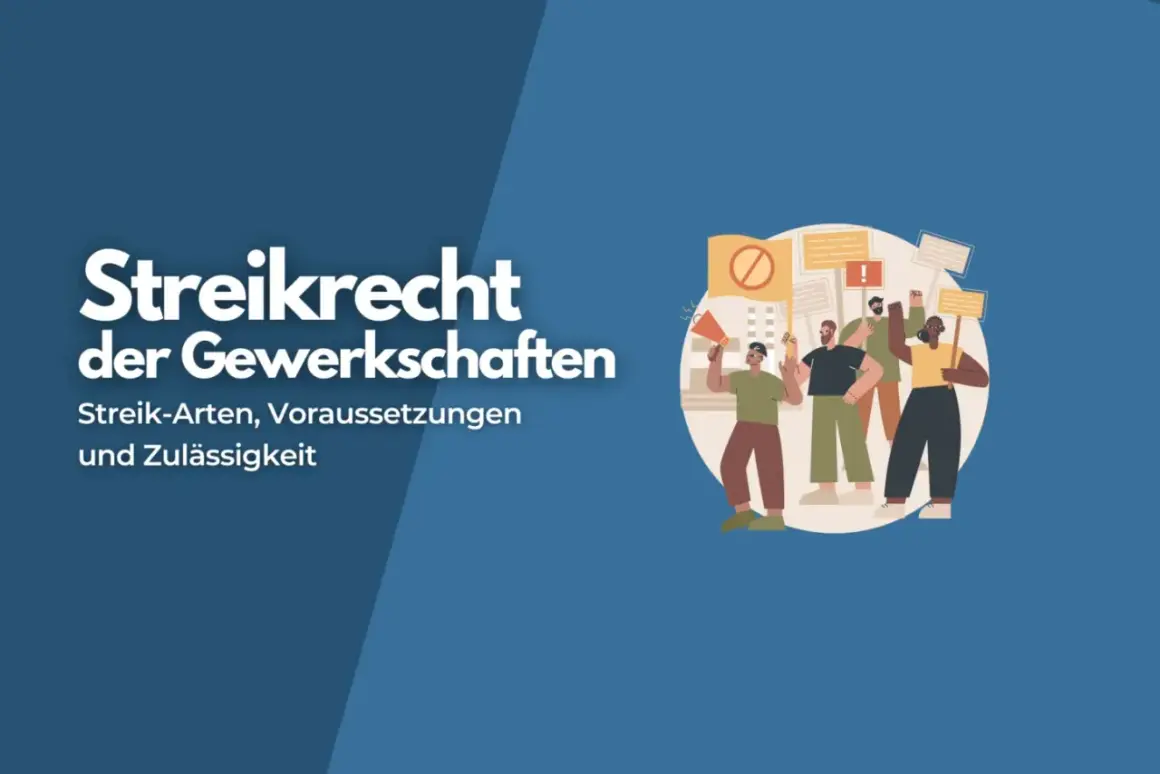 Menschen demonstrieren mit Plakaten und Megafon. Der Text thematisiert das Streikrecht der Gewerkschaften und die Zulässigkeit von Aussperrung und Streik.