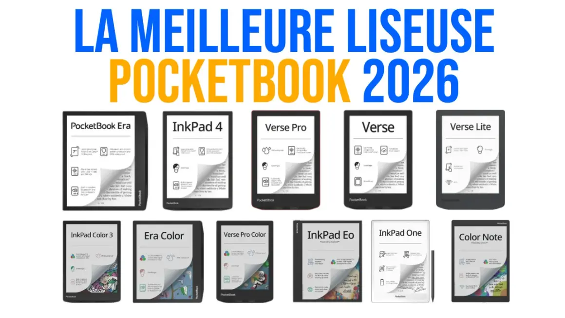 La meilleure application liseuse PocketBook 2026 : présentation de plusieurs modèles de liseuses électroniques.