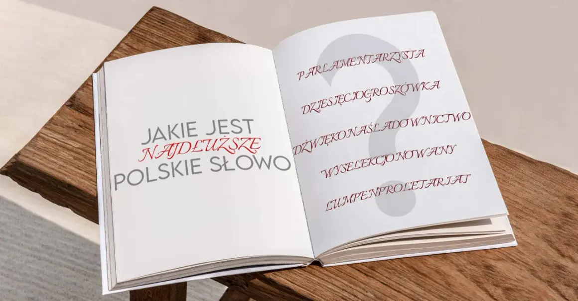 Otwarta książka pyta: "Jakie jest najdłuższe polskie słowo?". Na drugiej stronie lista kandydatów: "parlamentarzysta", "dziesięciogroszówka", "dźwiękonaśladownictwo", "wyselekcjonowany", "lumpenproletariat".