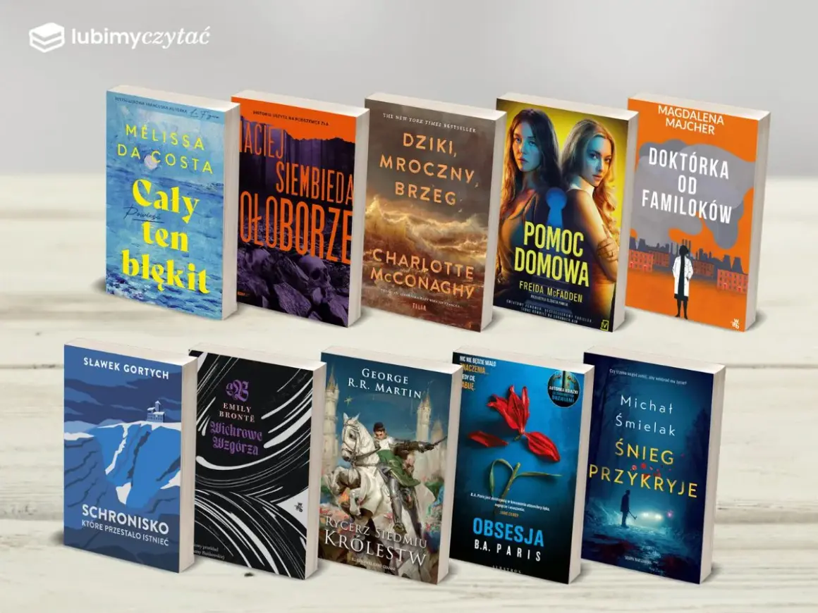 Bestsellery literatury kobiecej i kryminały: "Cały ten błękit", "Pomoc domowa", "Doktorka od familoków" i inne.