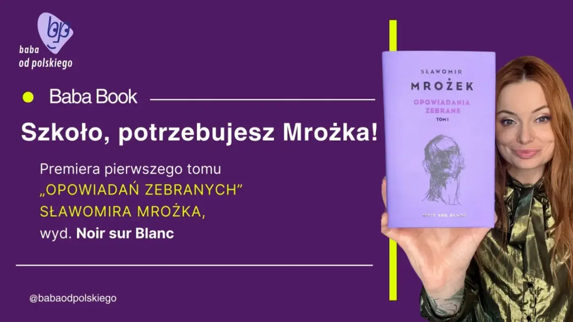 Kobieta prezentuje tom opowiadań Sławomira Mrożka. To "oda do alkoholika" w literaturze, która skłania do refleksji.