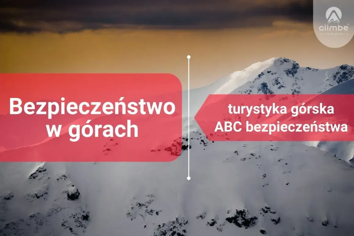 Górskie krajobrazy i tekst: "Bezpieczeństwo w górach", "turystyka górska ABC bezpieczeństwa".
