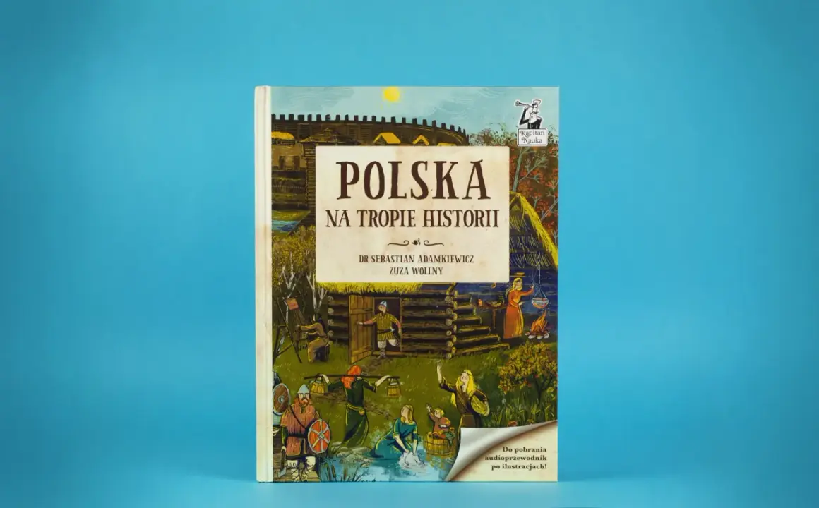 Polska powieść historyczna "Polska na tropie historii" z ilustracjami przedstawiającymi życie w dawnej osadzie.
