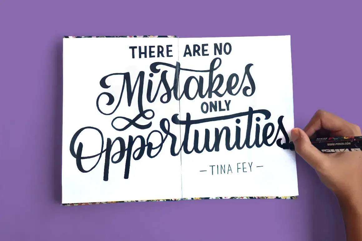 Hand lettering "There are no mistakes, only opportunities" in script.
