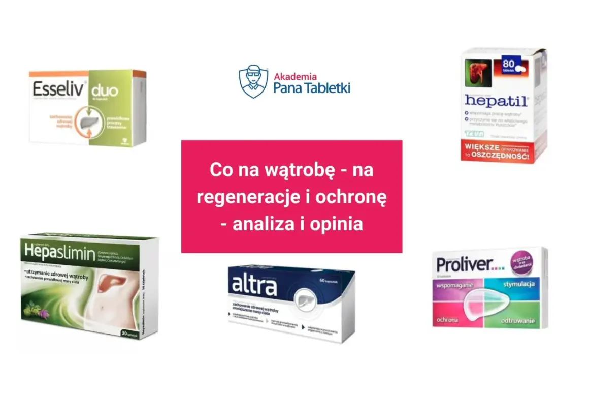 Najlepsze leki na wątrobę bez recepty: Ranking i porady eksperta
