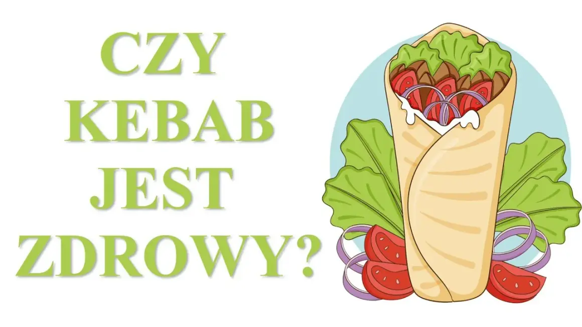 Czy kebab jest zdrowy? Odkryj, jak jeść go bez wyrzutów sumienia