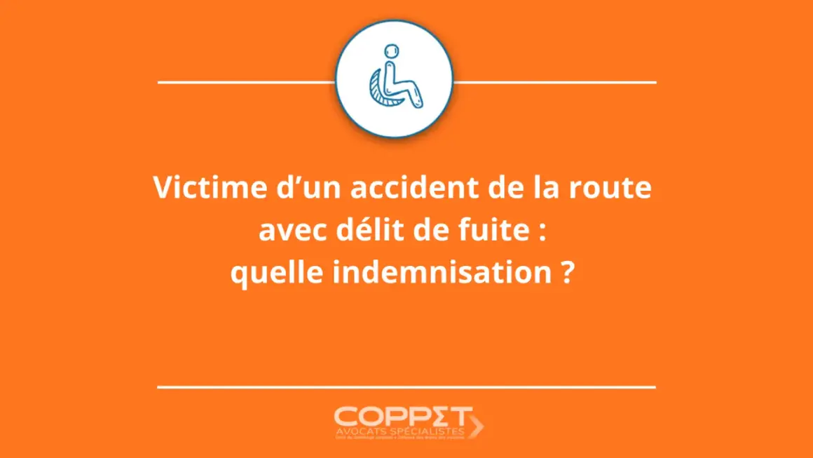 Icône de fauteuil roulant. Texte : "Victime d'un accident de la route avec délit de fuite : quelle indemnisation ?" Logo d'avocats.