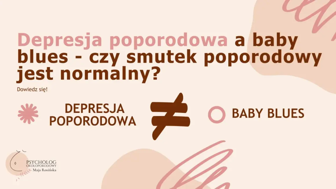 Depresja poporodowa a baby blues – czy smutek poporodowy jest normalny? Grafika wyjaśnia różnice.