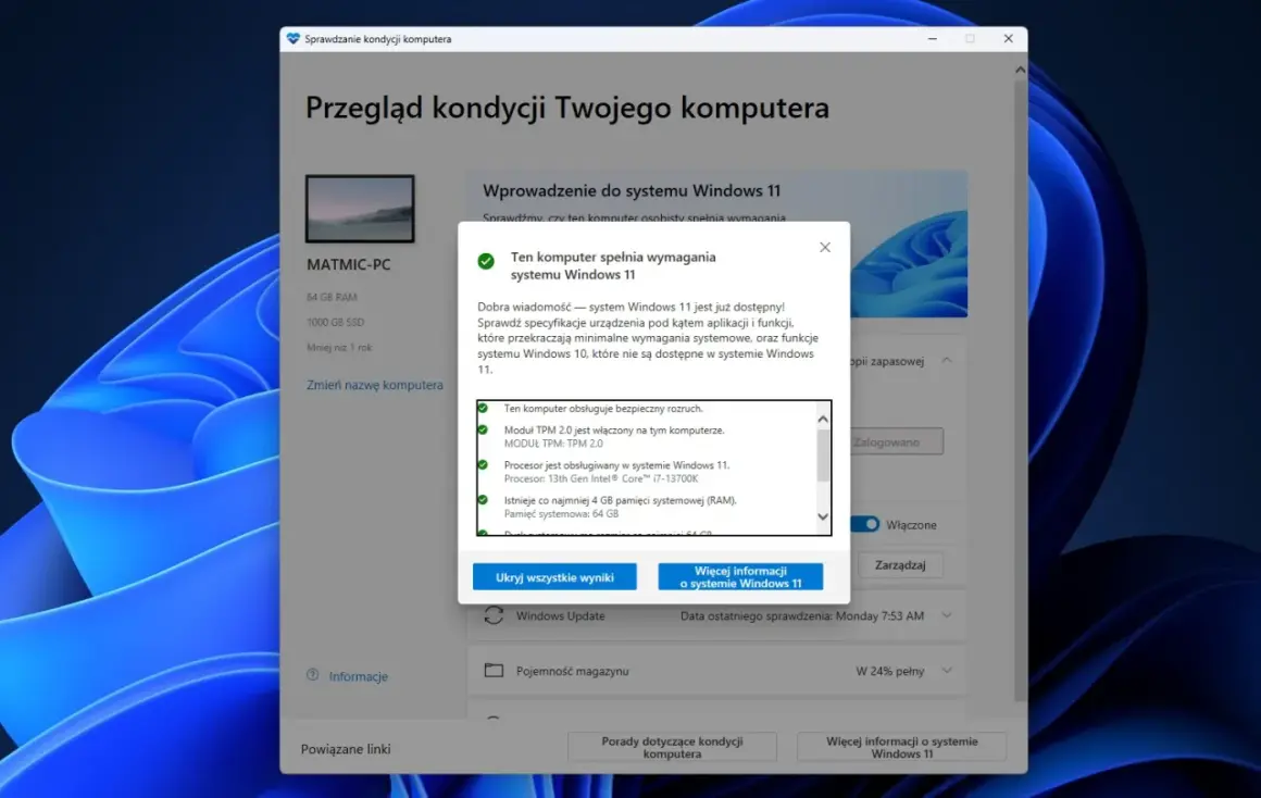 Komputer spełnia **windows 11 wymagania**. Sprawdzono TPM 2.0, procesor Intel i 64 GB RAM.