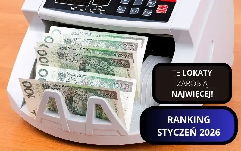 Jakie oprocentowanie lokat w styczniu 2026? Maksymalnie 7,5%!