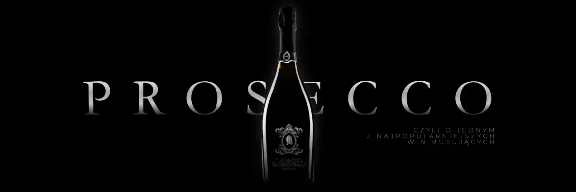 Elegancka butelka wina musującego z napisem "PROSECCO" i tekstem "CZYLI O JEDNYM Z NAJPOPULARNIEJSZYCH WIN MUSUJĄCYCH". Odkryj różne prosecco rodzaje.