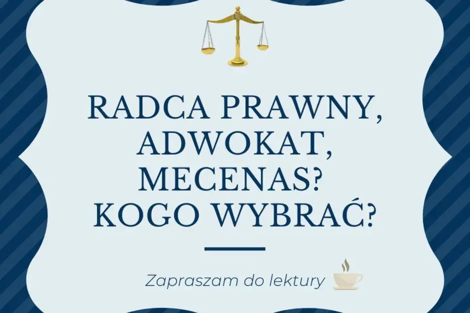 Adwokat a mecenas: Różnice, etykieta i kogo jak nazywać?