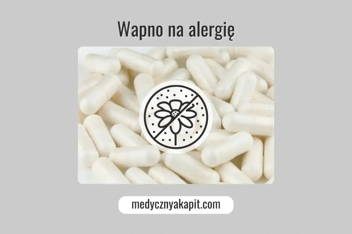 Białe kapsułki, symbol przekreślonego kwiatka i napis "Wapno na alergie" sugerują pomoc w walce z sezonowymi dolegliwościami.